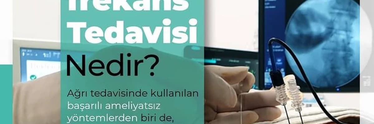 Radyofrekans Tedavisi Nedir?