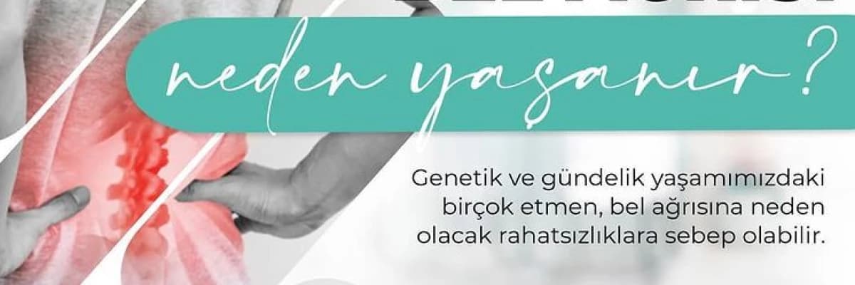Bel Ağrısı Neden Yaşanır?