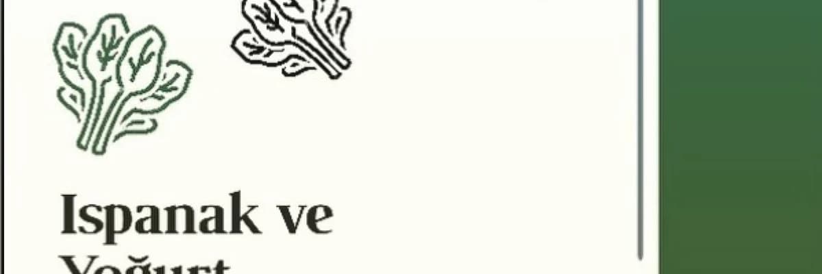 ISPANAK VE YOĞURT BİRLİKTE YENİR Mİ?