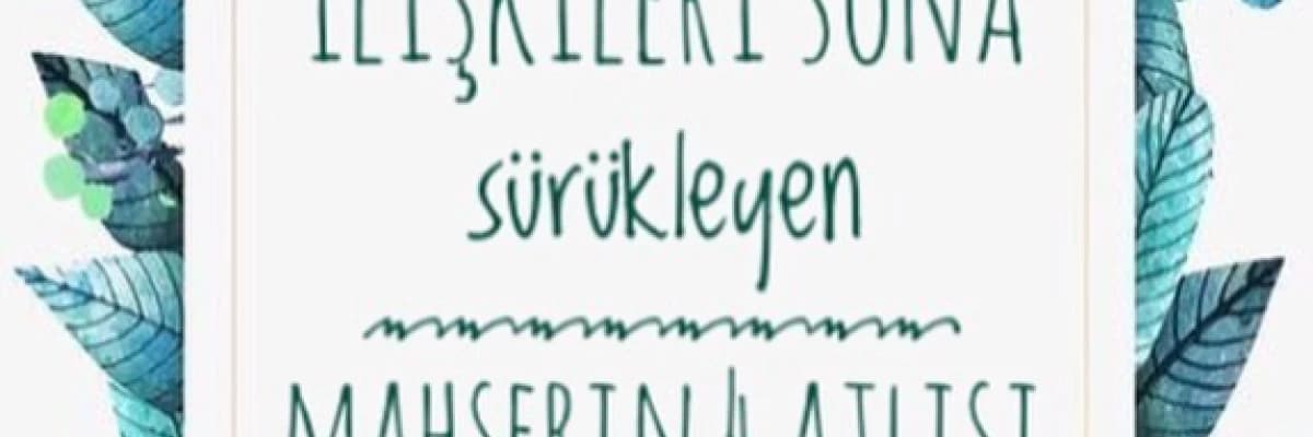İlişkiyi Sona Sürükleyen Mahçerin 4 Atlısı