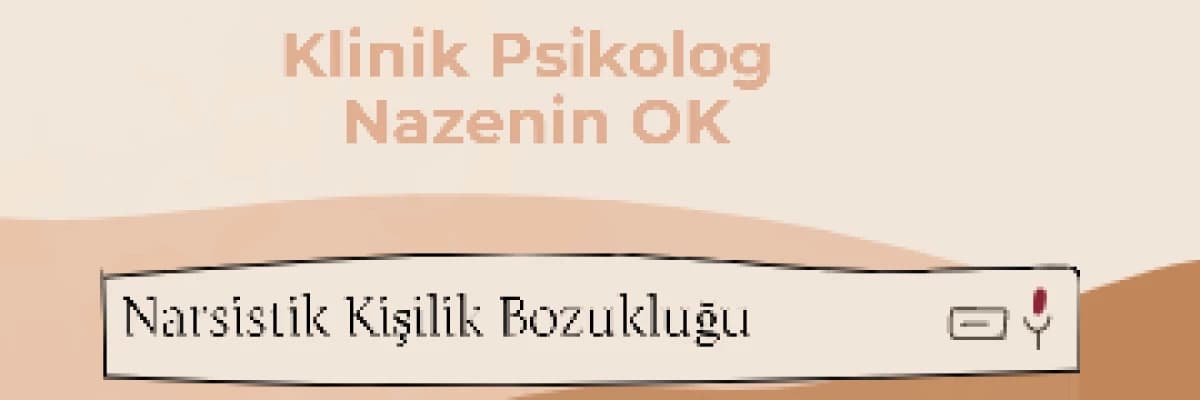 Narsistik Kişilik Bozukluğuna Genel Bir Bakış