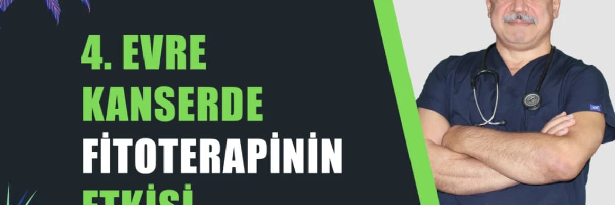 4 EVRE KANSERDE FİTOTERAPİNİN ETKİSİ