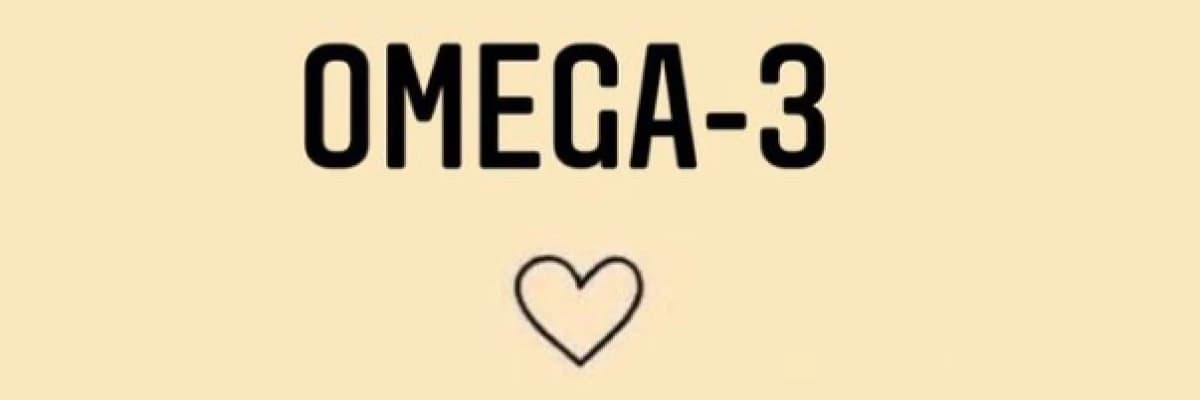 OMEGA - 3 NEDİR VE HANGİ BESİNLERDE BULUNUR?