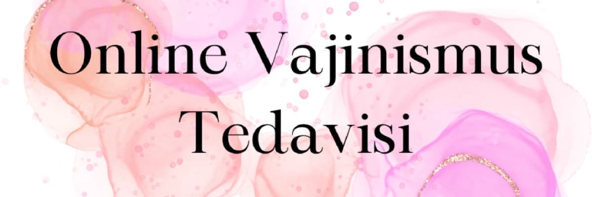 Online Vajinismus Tedavisi