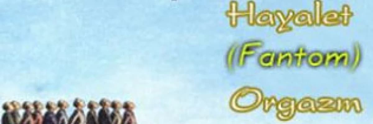 Hayalet (fantom) orgazm