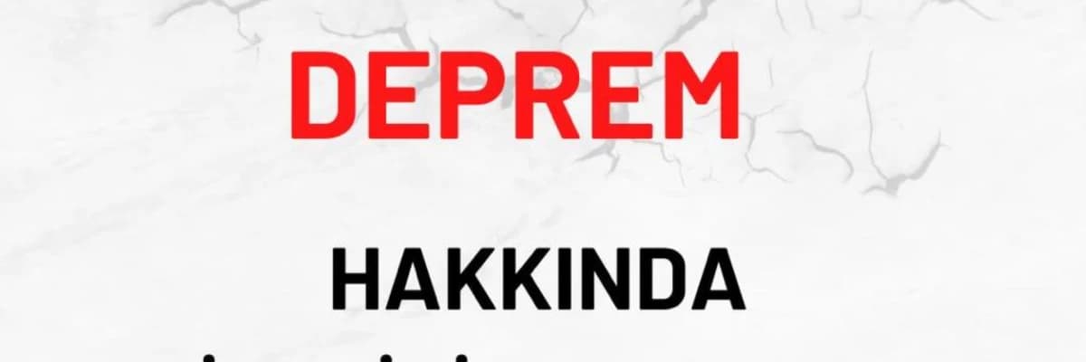 ÇOCUKLARLA DEPREM HAKKINDA İLETİŞİM KURMAK