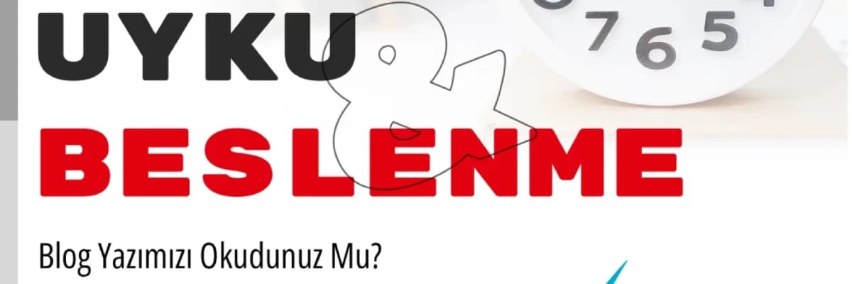 Uyku ve Beslenme