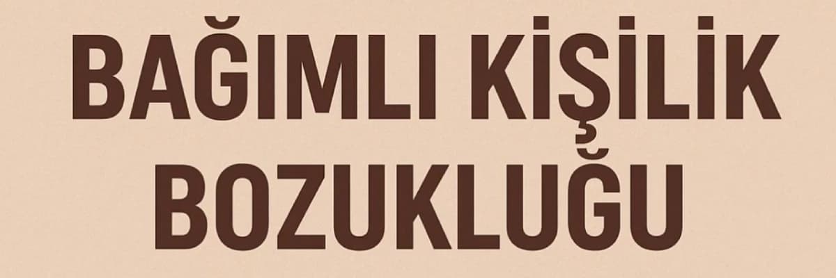 Bağımlı Kişiliğin İlişkilere Yansıması:Tutunmak mı, Kaybolmak mı?