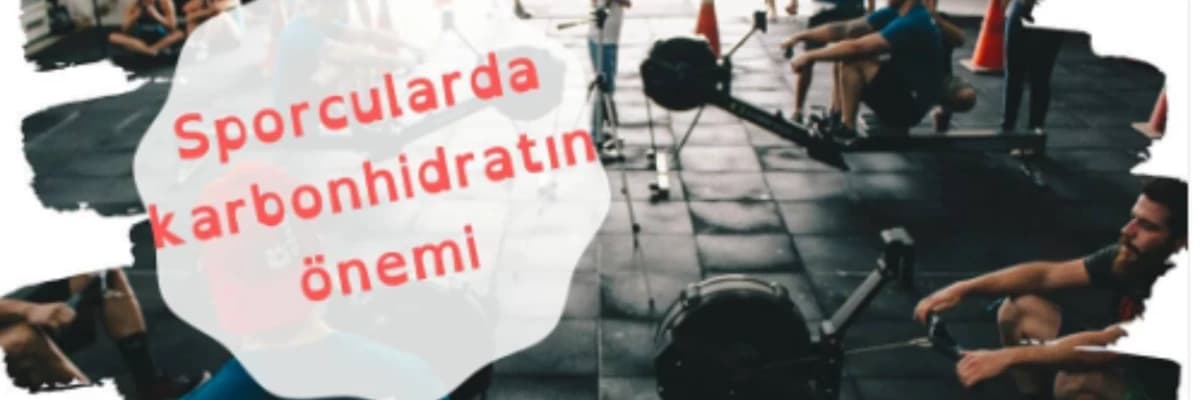Sporcularda Karbonhidratın Önemi