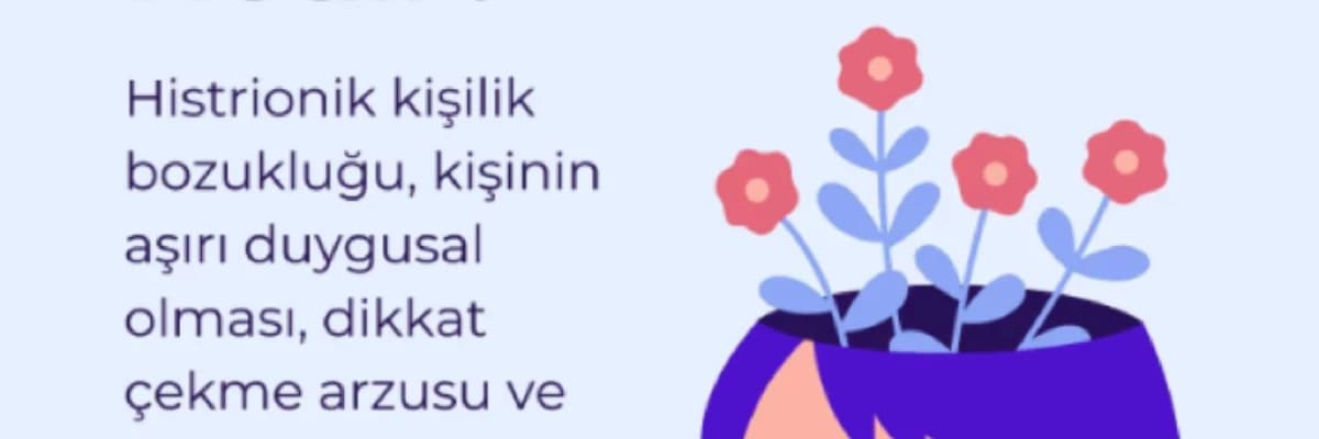 Histrionik Kişilik Bozukluğu