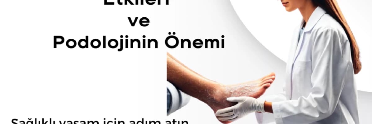 *Lenfödem Hastalığının Ayak Sağlığına Olumsuz Etkileri ve Podolojinin Önemi**