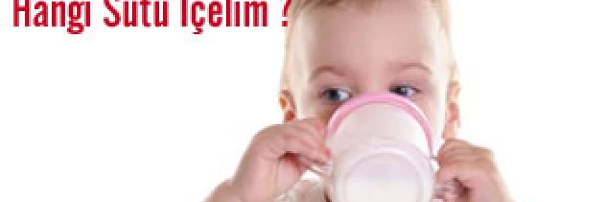 Hangi yaşta hangi sütü içelim?