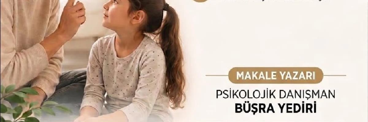 Çocuk ve Sınır / Şefkatli Sınırlar , Özgüvenli Çocuklar