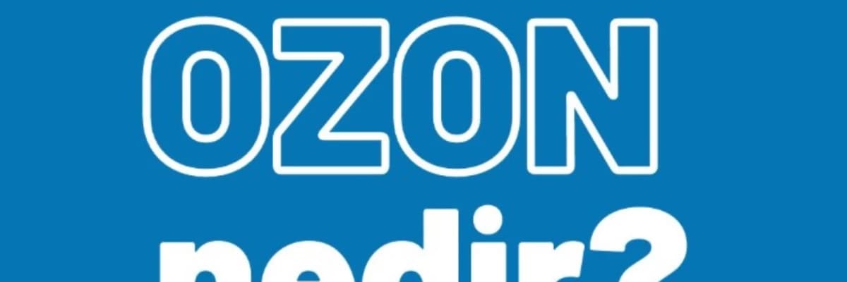Ozon nedir ?