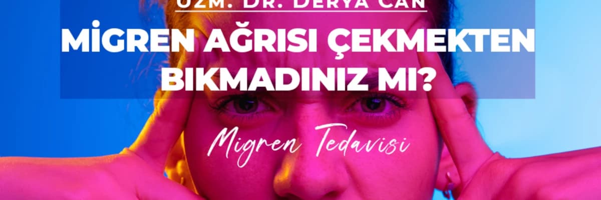 Sizde Migren Ağrılarınızdan Kurtulmak İstemez misiniz?