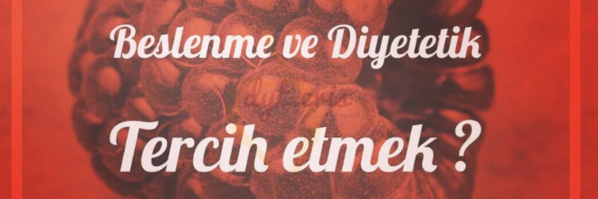 Beslenme ve Diyetetik Okumak?