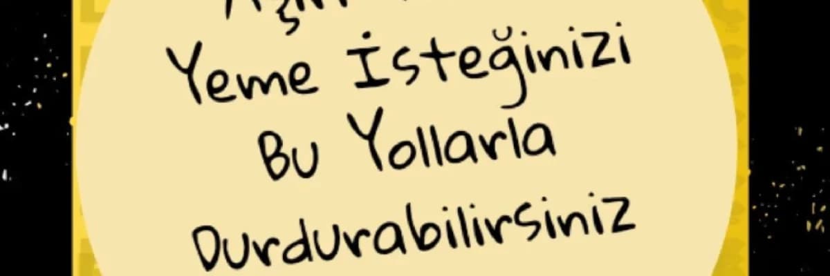 Aşırı Yemek İsteği