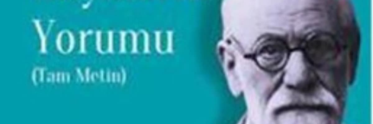 Rüyaların Yorumu- Sigmund Freud