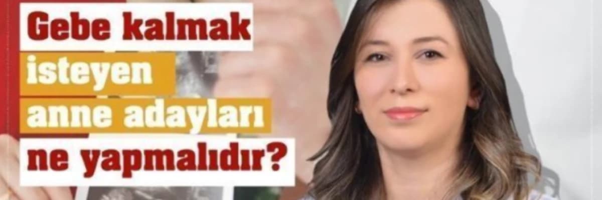Gebe Kalmak İsteyen Anne Adayları Ne Yapmalı