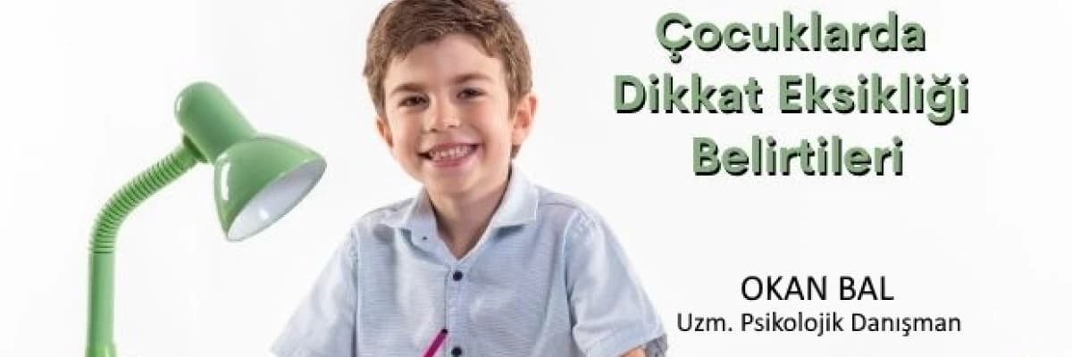 Çocuklarda Dikkat Eksikliği Belirtileri