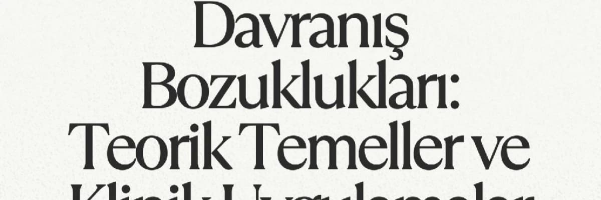 Oyun Terapisi ve Davranış Bozuklukları: Teorik Temeller ve Klinik Uygulamalar