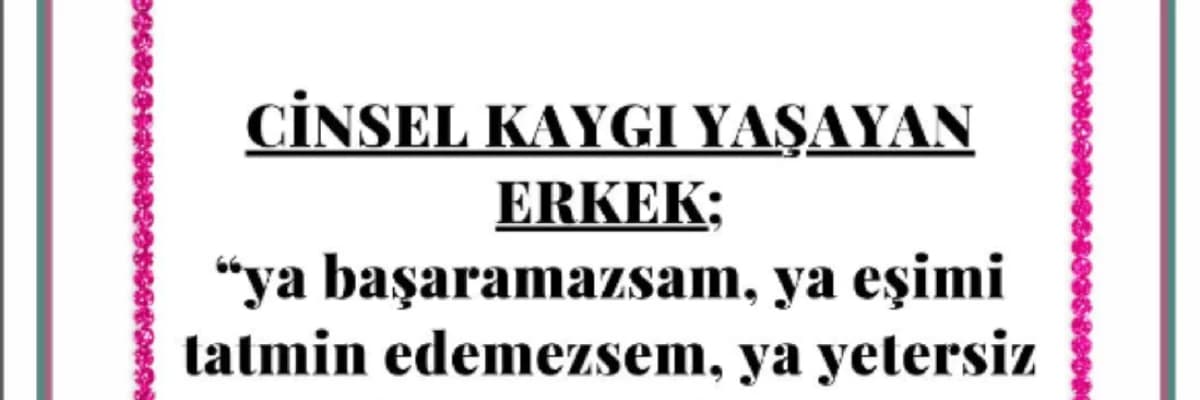 Cinsel Kaygı Yaşayan Erkekler..