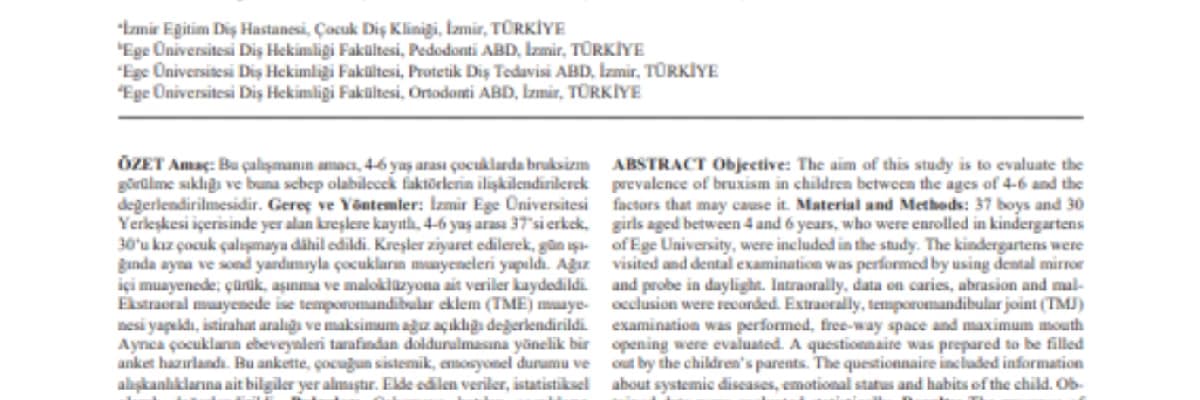 İzmir İlinde 4-6 Yaş Arası Çocuklarda Bruksizm Görülme Sıklığı ve Etiyolojik Faktörleri ile İlişkisinin Değerlendirilmesi: Klinik Çalışma