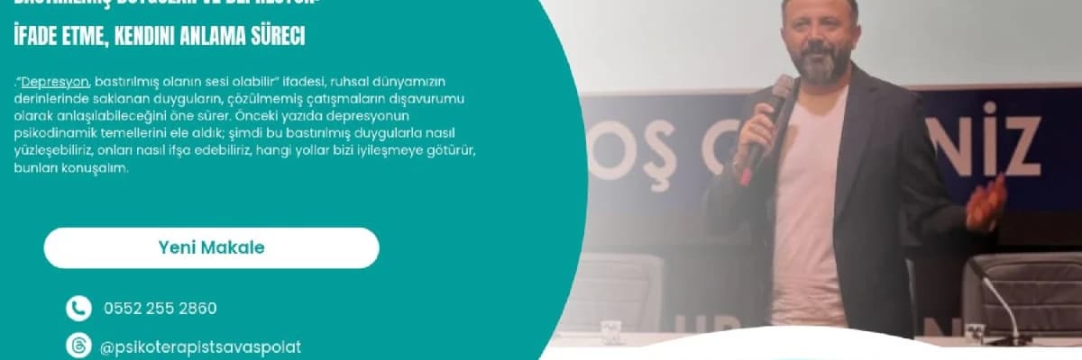 Bastırılmış Duygular ve Depresyon: İfade Etme, Kendini Anlama Süreci