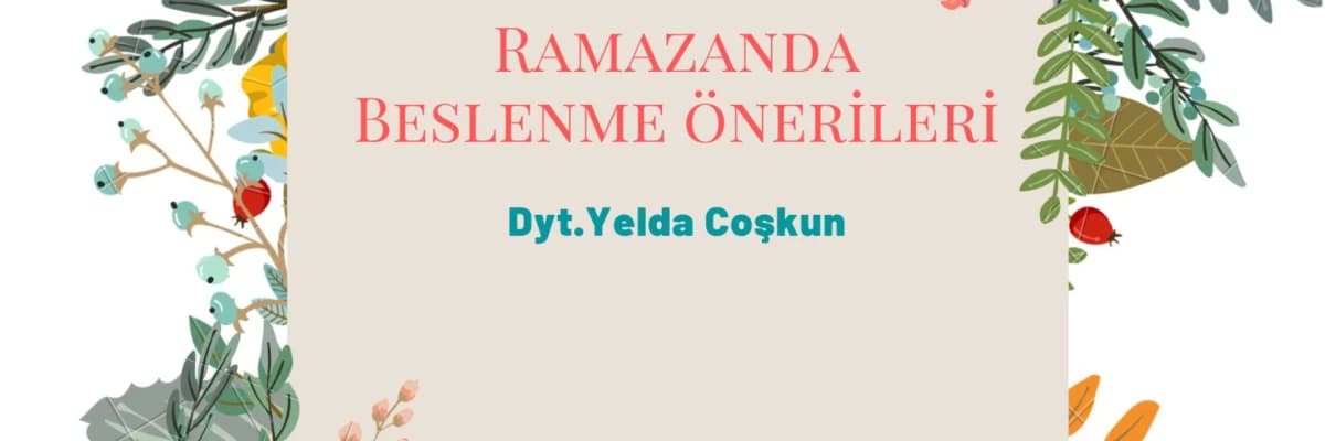 Ramazanda Beslenme Önerileri