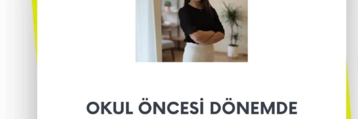 Okul Öncesi Dönemde Oryantasyon Süreci