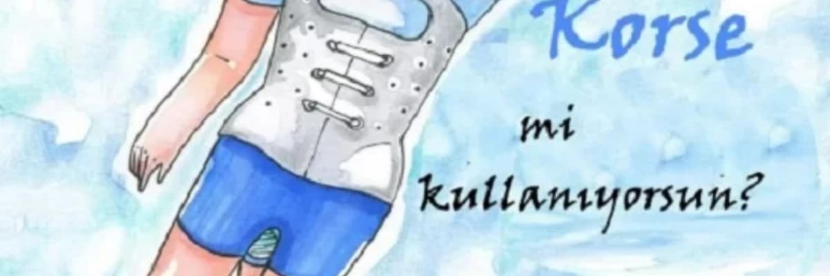 ISICO'nun Önerileri; Korse Mi Kullanıyorsun?