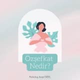 Özşefkat Nedir?