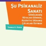 Şu Psikanaliz Sanatı- Thomas Ogden