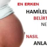 Gebeliğin ilk belirtileri nelerdir?