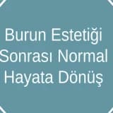 Burun Estetiği Sonrası Normal Yaşama Dönüş