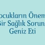 Çocukların Önemli Bir Sağlık Sorunu Geniz Eti