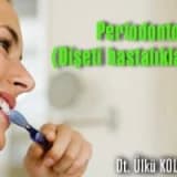 Diş Eti Hastalıkları (Periodontoloji)