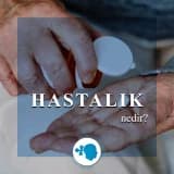 Sağlık ve hastalık üzerine