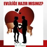 Evliliğe Hazır mısınız? Ne dersiniz?