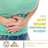 AŞIRI AKTİF MESANE SEMPTOMLARI