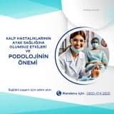 Kalp Hastalıklarının Ayak Sağlığına Olumsuz Etkileri ve Podolojinin Önemi