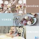 Bir Ebeveyn Serzenişi: Çocuğum Yemek Yemiyor!