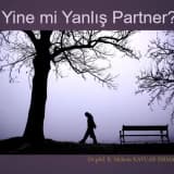 Yine mi Yanlış Partner?