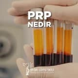 PRP (Platelet Rich Plasma) tedavisi Nedir