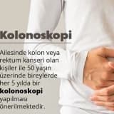 Ailesinde Kolon ve Rektum Kanseri Olanlar
