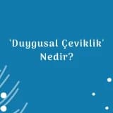 Duygusal Çeviklik Nedir?