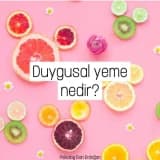 Duygusal Yeme Hakkında Bilgiler
