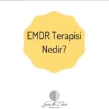 EMDR Terapisi Nedir ve Kimlere Uygulanabilir?
