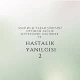 HASTALIK YANILGISI 2