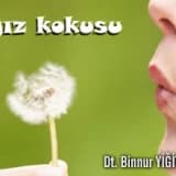 Ağız kokusu sebepleri